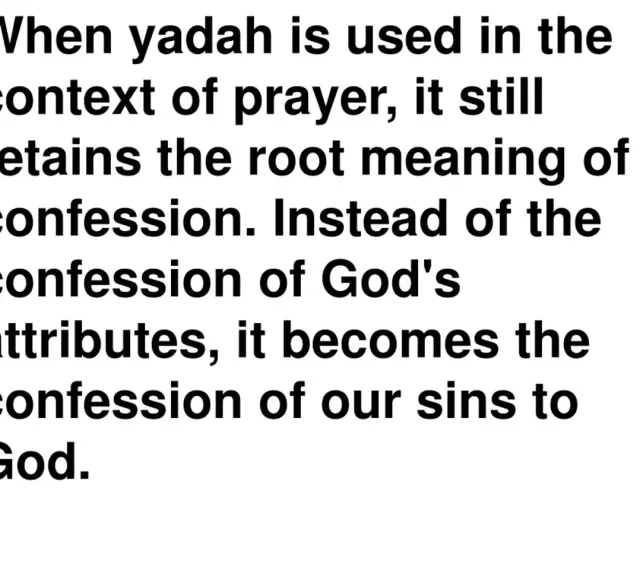 Text explains that "yadah" in prayer means confessing sins to God, not just His attributes. This highlights the meaning of "lauds" as praise.